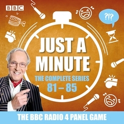 Book cover of Just a Minute: Series 81 – 85 by BBC Radio Comedy