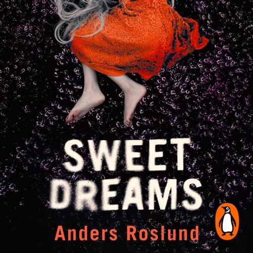 Book cover of Sweet Dreams by Anders Roslund