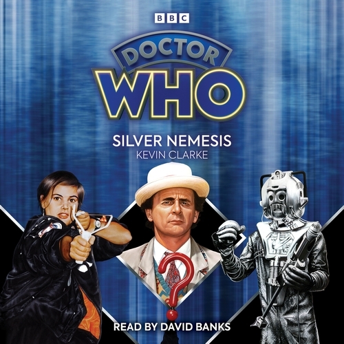 Book cover of Doctor Who: Silver Nemesis by Kevin Clarke