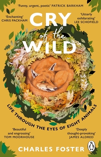 Book cover of Cry of the Wild by Charles Foster