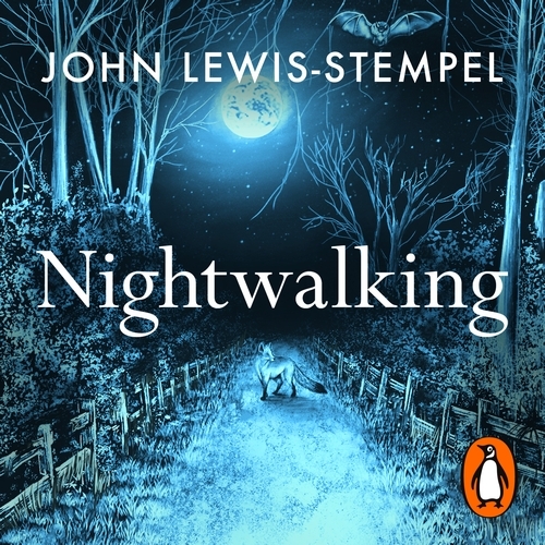 Book cover of Nightwalking by John Lewis-Stempel