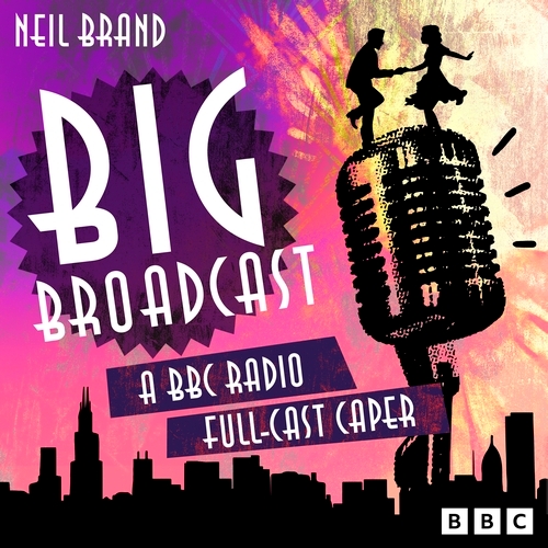 Book cover of Big Broadcast by Neil Brand
