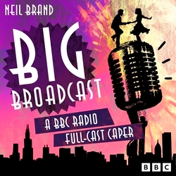 Book cover of Big Broadcast by Neil Brand