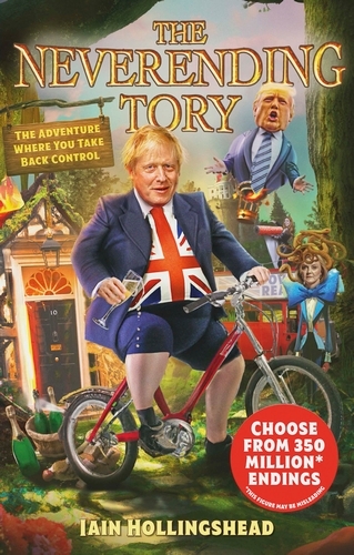 Book cover of Boris Johnson: The Neverending Tory by Iain Hollingshead