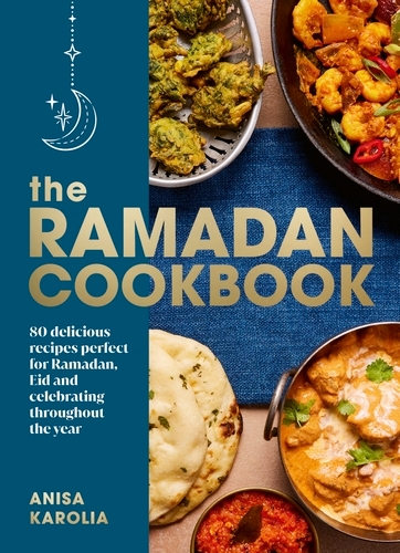 Book cover of The Ramadan Cookbook by Anisa Karolia