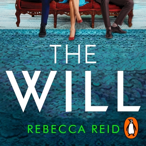 Book cover of The Will by Rebecca Reid