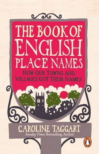 Book cover of The Book of English Place Names by Caroline Taggart