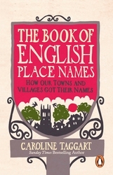 Book cover of The Book of English Place Names by Caroline Taggart