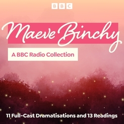 Book cover of Maeve Binchy: A BBC Radio Collection by Maeve Binchy
