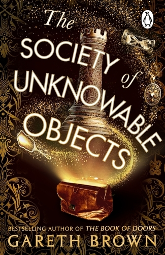 Book cover of The Society of Unknowable Objects by Gareth Brown