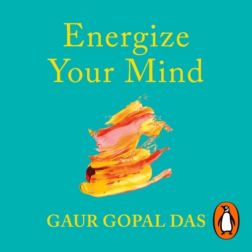 Book cover of Energize Your Mind by Gaur Gopal Das