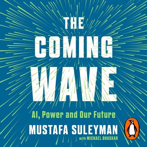 Book cover of The Coming Wave by Mustafa Suleyman, Michael Bhaskar