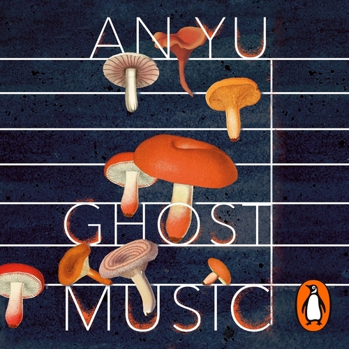 Book cover of Ghost Music by An Yu