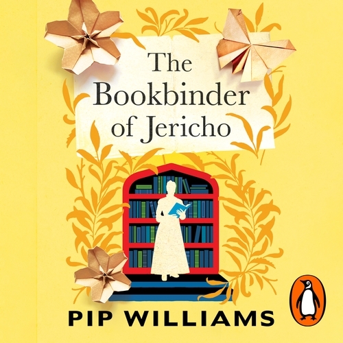 Book cover of The Bookbinder of Jericho by Pip Williams