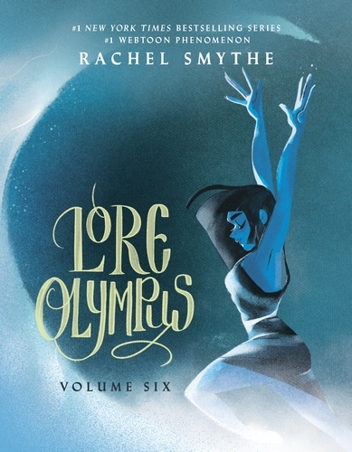 Book cover of #6 - Lore Olympus: Volume Six: UK Edition by Rachel Smythe