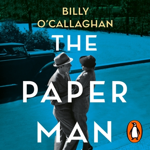 Book cover of The Paper Man by Billy O'Callaghan
