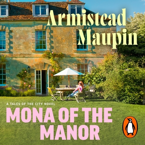 Book cover of Mona of the Manor by Armistead Maupin