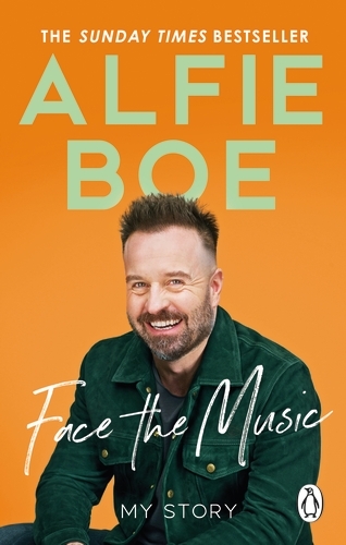 Book cover of Face the Music by Alfie Boe