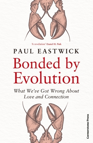 Book cover of Bonded by Evolution by Paul Eastwick