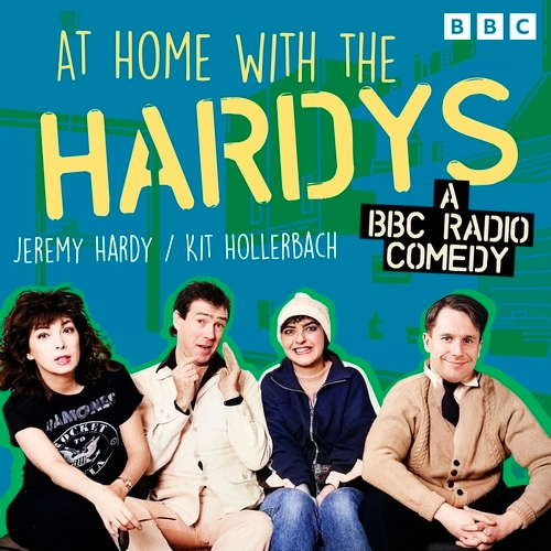 Book cover of At Home With The Hardys by Jeremy Hardy, Kit Hollerbach, Paul B. Davies, Pete Sinclair, Caroline Leddy