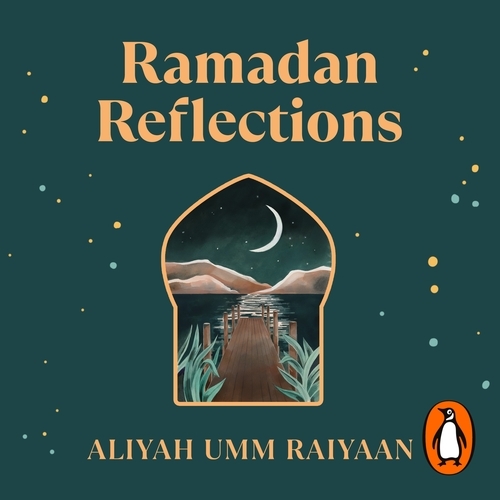 Book cover of Ramadan Reflections by Aliyah Umm Raiyaan