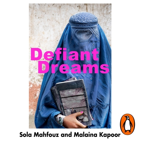 Book cover of Defiant Dreams by Sola Mahfouz, Malaina Kapoor
