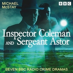 Book cover of Inspector Coleman and Sergeant Astor by Michael McStay