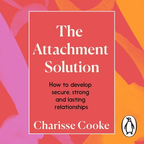 Book cover of The Attachment Solution by Charisse Cooke