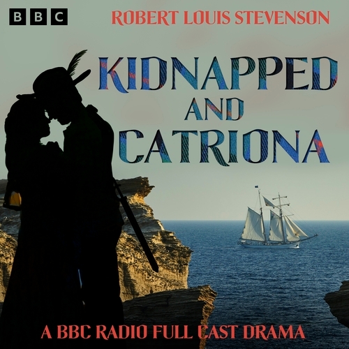 Book cover of Kidnapped and Catriona by Robert Louis Stevenson