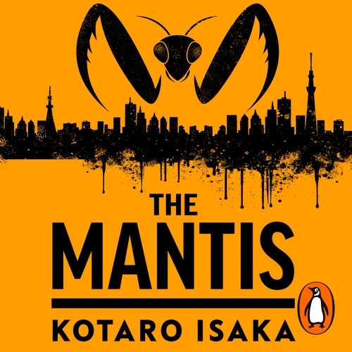 Book cover of The Mantis by Kotaro Isaka