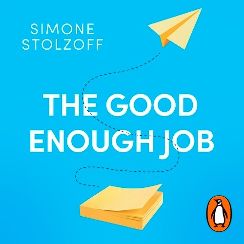 Book cover of The Good Enough Job by Simone Stolzoff
