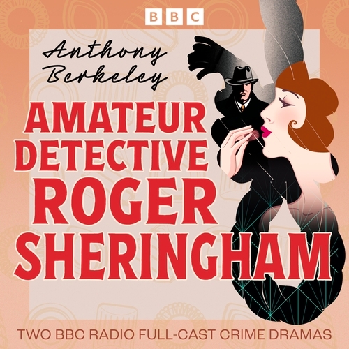 Book cover of Amateur Detective Roger Sheringham by Anthony Berkeley