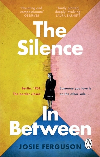 Book cover of The Silence In Between by Josie Ferguson