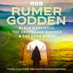 Book cover of Rumer Godden: Black Narcissus, The Greengage Summer & The Dark Horse by Rumer Godden