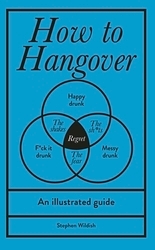 Book cover of How to Hangover by Stephen Wildish
