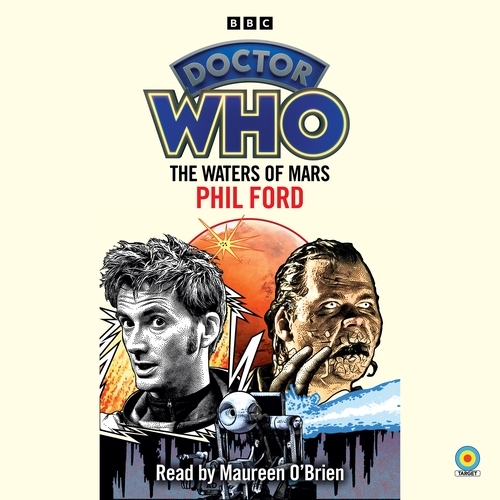 Book cover of Doctor Who: The Waters of Mars by Phil Ford