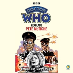 Book cover of Doctor Who: Kerblam! by Pete McTighe