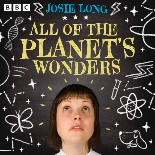Book cover of All of the Planet's Wonders by Josie Long