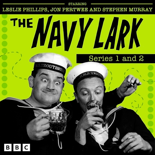 Book cover of The Navy Lark: Series 1 and 2 by Lawrie Wyman