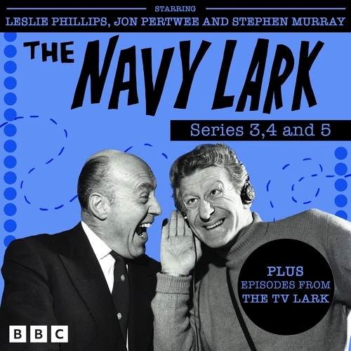 Book cover of The Navy Lark: Series 3, 4 and 5 by Lawrie Wyman