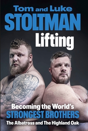 Book cover of Lifting by Luke Stoltman, Tom Stoltman