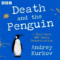 Book cover of Death and the Penguin by Andrey Kurkov