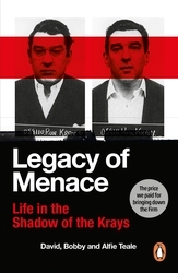 Book cover of Legacy of Menace by David Teale, Bobby Teale, Alfie Teale