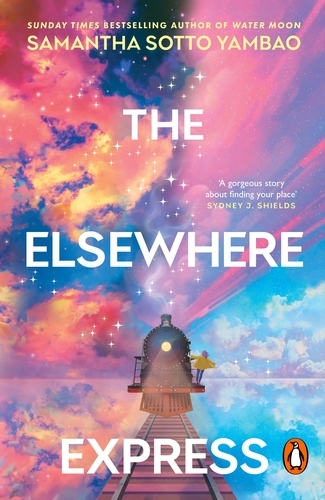 Book cover of The Elsewhere Express by Samantha Sotto Yambao