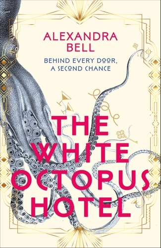 Book cover of The White Octopus Hotel by Alexandra Bell