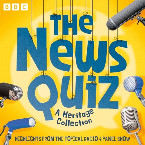 Book cover of #24 - The News Quiz: A Heritage Collection by BBC Radio Comedy