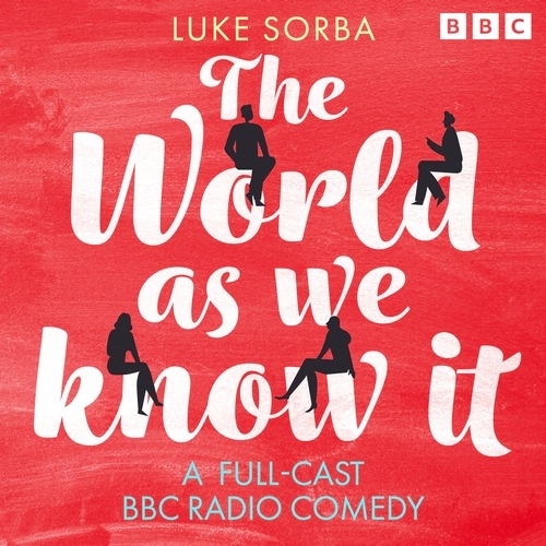 Book cover of The World As We Know It by Luke Sorba