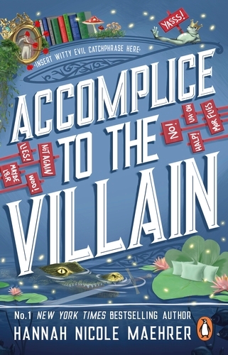 Book cover of Accomplice to the Villain by Hannah Nicole Maehrer