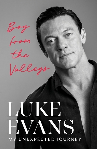 Book cover of Boy From the Valleys by Luke Evans