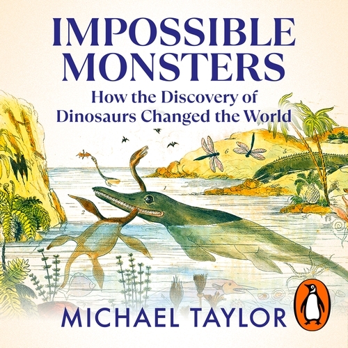 Book cover of Impossible Monsters by Michael Taylor